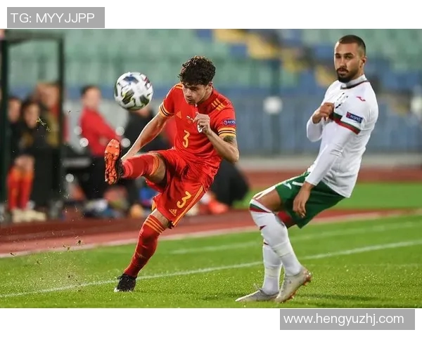 威尔士与保加利亚激战在即球迷期待精彩对决与历史交锋