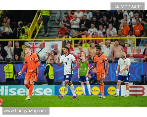 欧联赛荷兰对英格兰精彩直播全程回顾与赛后分析